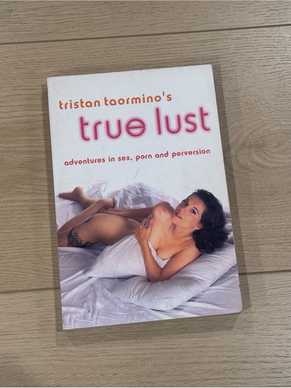 Tristan Taormino's True Lust: Adventures in S3️⃣x, P🅾️rn, and Perversion